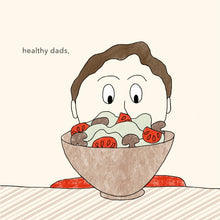 Load image into Gallery viewer, “Dads”